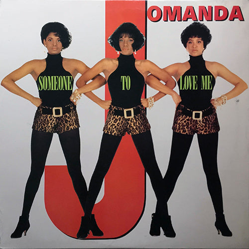JOMANDA // SOMEONE TO LOVE ME (LP) inc. IT AIN'T NO BIG THING / MAKE MY BODY ROCK / SHARE / DON'T YOU WANT MY LOVE / GOT A NEW LOVE FOR YOU / THE TRUE MEANING OF LOVE etc...