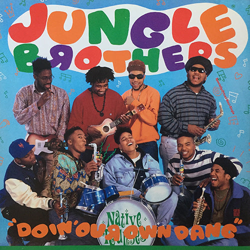 JUNGLE BROTHERS // DOIN' OUR OWN DANG (4VER) / "U" MAKE ME SWEAT