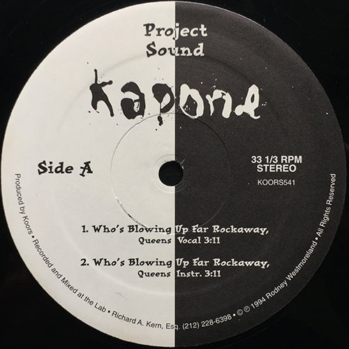 KAPONE // WHO'S BLAMING UP FAR ROCKAWAY, QUEENS (2VER) / NEVER SLUMBER (2VER) / IN THE MIX