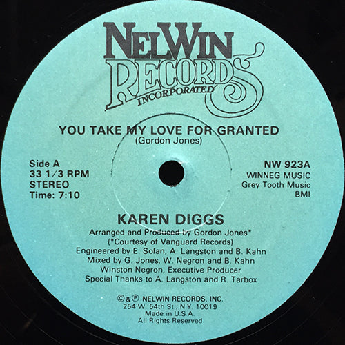 KAREN DIGGS // YOU TAKE MY LOVE FOR GRANTED (7:10/4:05)