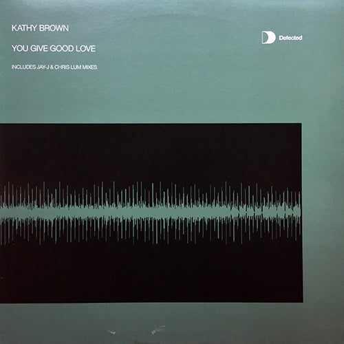 KATHY BROWN // YOU GIVE GOOD LOVE (4VER)