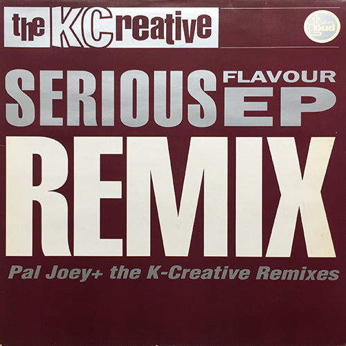 K-CREATIVE // SERIOUS FLAVOUR (EP) inc. TO BE FREE (BROTHER JOHN) (PAL JOEY REMIX) (2VER) / (UNDERTURBABLE BASS MIX) (2VER)