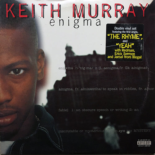 KEITH MURRAY // ENIGMA (LP) inc. CALL MY NAME / MANIFIQUE / WHUT'S HAPPENIN' / THE RHYME / DANGEROUS GROUND / RHYMIN' WIT KEL / WHAT A FEELIN' / HOT TO DEF / YEAH / LOVE C.O.D. / TO MY MANS / WORLD BE FREE