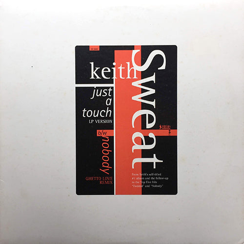 KEITH SWEAT // JUST A TOUCH (LP VERSION) / NOBODY (GHETTO REMIX)