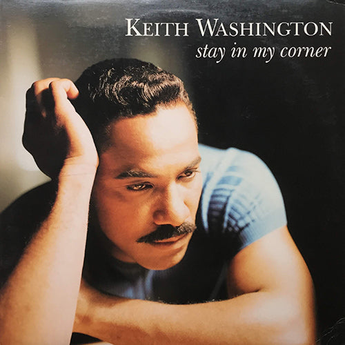 KEITH WASHINGTON // STAY IN MY CORNER (3VER)