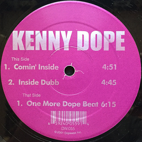 KENNY DOPE // COMIN' INSIDE / INSIDE DUBB / ONE MORE DOPE BEAT