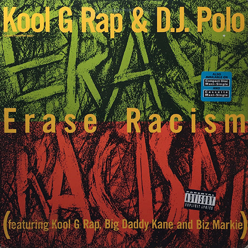 KOOL G RAP & D.J. POLO feat. BIG DADDY KANE & BIZ MARKIE // ERASE RACISM / WANTED DEAD OR ALIVE (3VER)