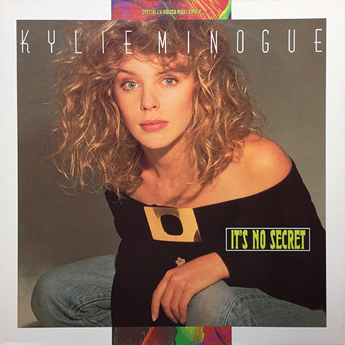 KYLIE MINOGUE // IT'S NO SECRET (12" VERSION) (5:46) / MADE IN ENGLAND (MAID IN ENGLAND MIX) (6:16)