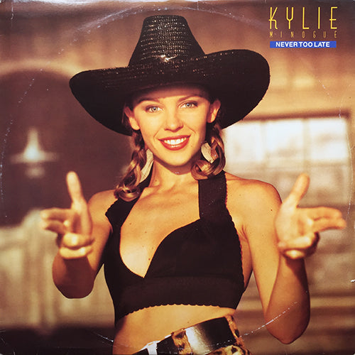 KYLIE MINOGUE // NEVER TOO LATE (EXTENDED) (6:11) / KYLIE'S SMILEY MIX (EXTENDED) (6:17)