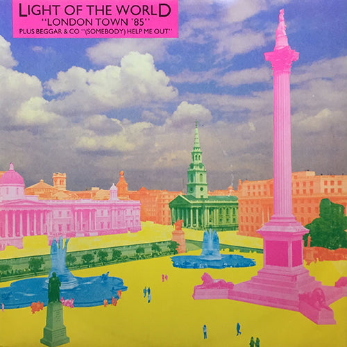 LIGHT OF THE WORLD / BEGGAR & CO // LONDON TOWN '85 / HELP ME OUT