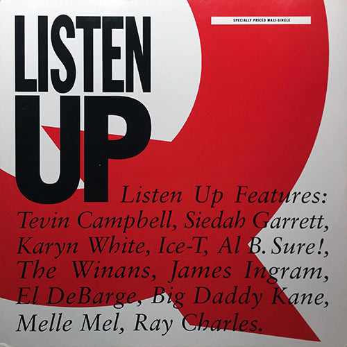 LISTEN UP feat. TEVIN CAMPBELL, SIEDAH GARRETT, KARYN WHITE, ICE-T, AL B. SURE, WINANS, JAMES INGRAM, EL DEBARGE, BIG DADDY KANE, MELLE MEL, RAY CHARLES // LISTEN UP (6VER)