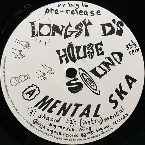 LONGSY D'S HOUSE SOUND // MENTAL SKA (THE RAP) / (MENTAL MENTAL MIX) / RETURN TO ZORBA (ORIGINAL MIX)