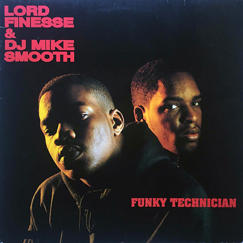 LORD FINESSE & DJ MIKE SMOOTH // FUNKY TECHNICIAN (LP) inc. BABY, YOU NASTY / BACK TO BACK RHYMING / KEEP IT FLOWING / STRICTLY FOR THE LADIES etc...