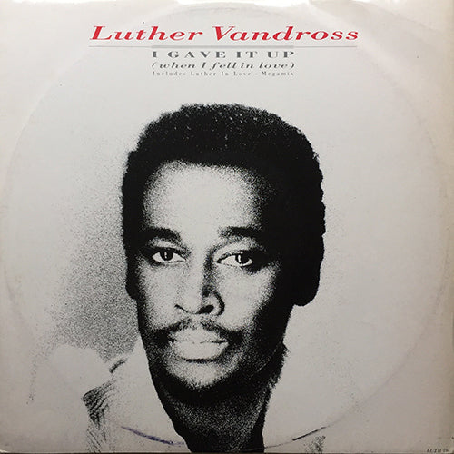 LUTHER VANDROSS // I GAVE IT UP / SHE'S A SUPER LADY / LUTHER IN LOVE (MEGAMIX)