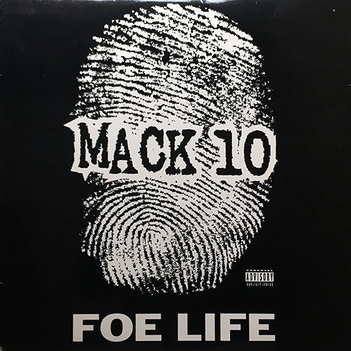 MACK 10 // FOE LIFE (4VER)