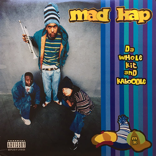 MAD KAP // DA WHOLE KIT & KABOODLE (2VER) / PH*CK WHAT YA HEARD