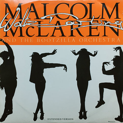 MALCOLM McLAREN AND THE BOOTZILLA ORCHESTRA // WALTZ DARLING / DEEP IN VOGUE (2VER)