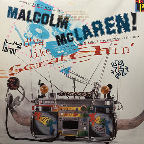 MALCOLM McLAREN // D'YA LIKE SCRATCHIN' (EP) inc. WORLD'S FAMOUS / HOBO (SCRATCH) / SHE'S LOOKING LIKE A HOBO / BUFFALO GALS