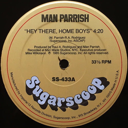 MAN PARRISH // HEY THERE, HOME BOYS (4:20) / HOME BOYS DUB (6:00)