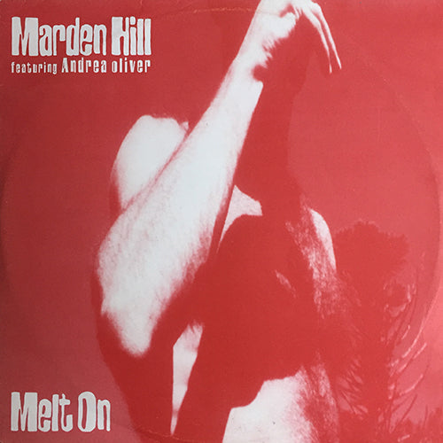 MARDEN HILL feat. ANDREA OLIVER // MELT ON (4VER)