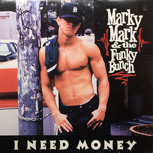 MARKY MARK & THE FUNKY BUNCH // I NEED MONEY (6VER)