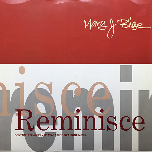 MARY J. BLIGE // REMINISCE (DRIZA BONE REMIX & ORIGINAL) (4VER)