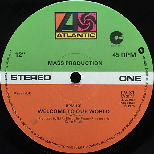 MASS PRODUCTION // WELCOME TO OUR WORLD / COSMIC LUST / STROLLIN'