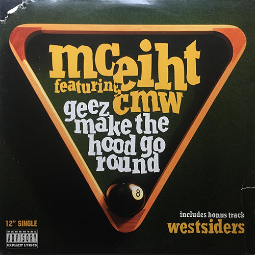 MC EIHT feat. CMW // GEEZ MAKE THE HOOD GO ROUND (5VER) / WESTSIDERS