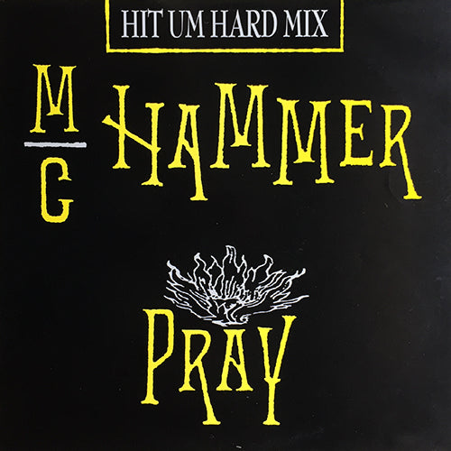 MC HAMMER // PRAY (HIT UM HARD MIX) (3VER)