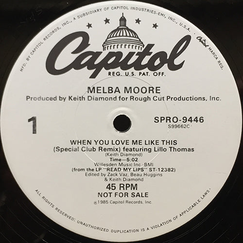 MELBA MOORE feat. LILLO THOMAS // WHEN YOU LOVE ME LIKE THIS (SPECIAL CLUB REMIX) (5:02) / (MONSTER GROOVE MIX) (5:23)