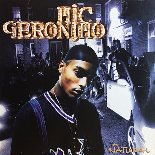MIC GERONIMO // THE NATURAL (LP) inc. LIFECHECK / WHEREVER YOU ARE / MASTA I.C. / MAN OF MY OWN / TIME TO BUILD / SHIT'S REAL / THREE STRIES HIGH / SHARANE / MEN V. MANY / TRAIN OF THOUGHT / THINGS CHANGE