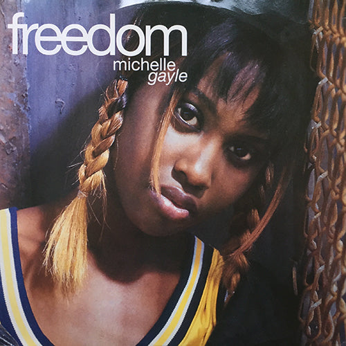 MICHELLE GAYLE // FREEDOM (4VER)