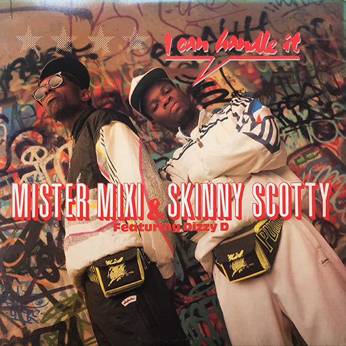 MISTER MIXI & SKINNY SCOTTY feat. DIZZY D // I CAN HANDLE IT (5VER)
