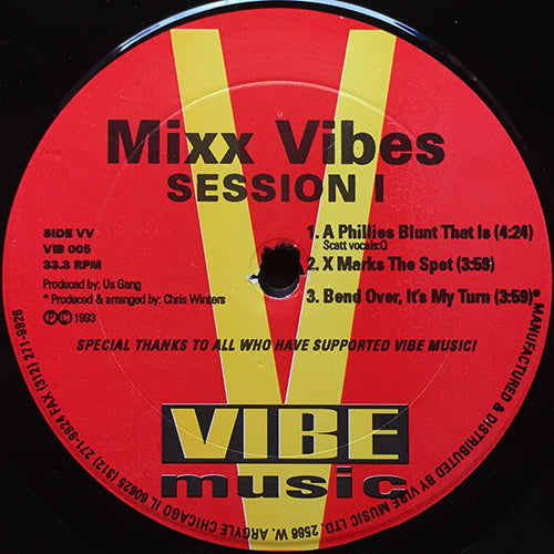 MIXX VIBES // SESSION I (EP) inc. DO IT Q / GET DOWN / BLIND SCAT / A PHILLIES BLUNT THAT IS / X MARKS THE SPOT / BEND OVER, IT'S MY TURN