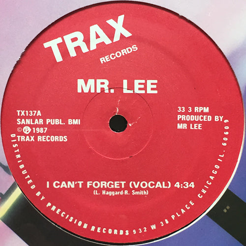 MR. LEE // I CAN'T FORGET (VOCAL) (4:34) / (CLUB) (5:29)