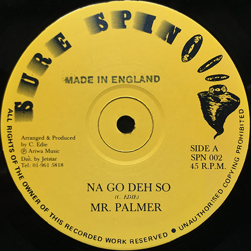 MR. PALMER / FREDDIE STAR // NA GO DEH SO / SOUND GET BURY