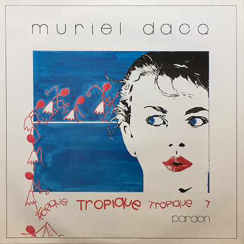 MURIEL DACQ // TROPIQUE (4:45/3:32) / PARDON (3:36)