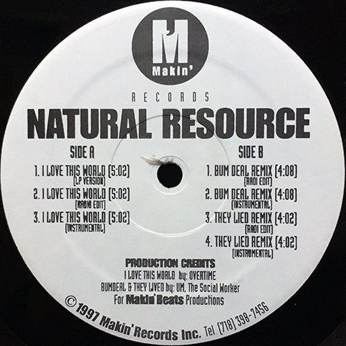 NATURAL RESOURCE // I LOVE THIS WORLD (3VER) / BUM DEAL (2VER) / THEY LIED (2VER)