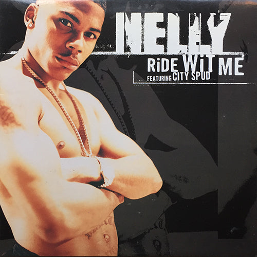 NELLY feat. CITY SPUD // RIDE WIT ME (3VER)