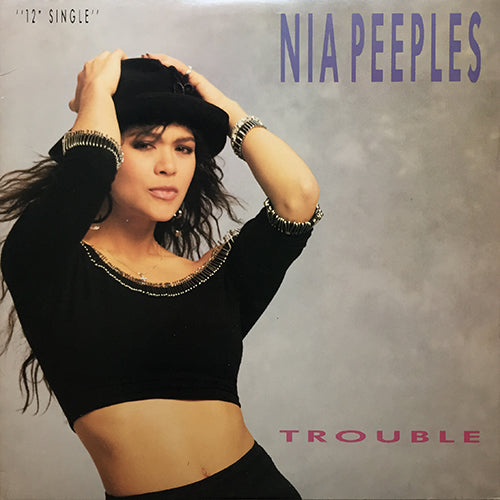 NIA PEEPLES // TROUBLE (4VER)