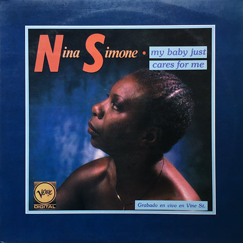 NINA SIMONE // MY BABY JUST CARES FOR ME (3:01) / SUGAR IN MY BOWL (3:15) / JUST LIKE A WOMAN (3:38)