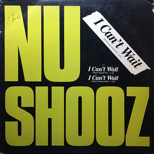 NU SHOOZ // I CAN'T WAIT (VOCAL/LONG DUTCH MIX) (6:15) / (VOCAL/AMERICAN MIX) (4:50) / (VOCAL/DUTCH MIX) (3:38)