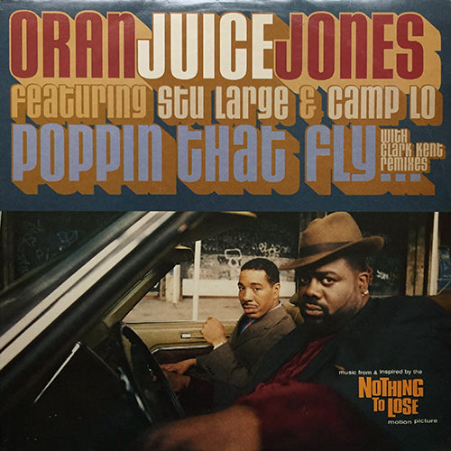 ORAN JUICE JONES feat. STU LARGE & CAMP LO // POPPIN' THAT FLY (4VER)
