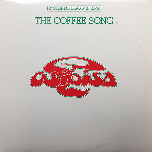 OSIBISA // THE COFFEE SONG (3:14) / KEEP ON TRYING (5:17)