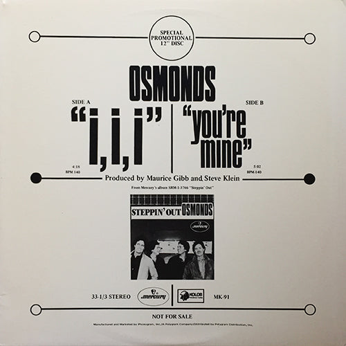 OSMONDS // I, I, I (4:18) / YOU'RE MINE (5:02)