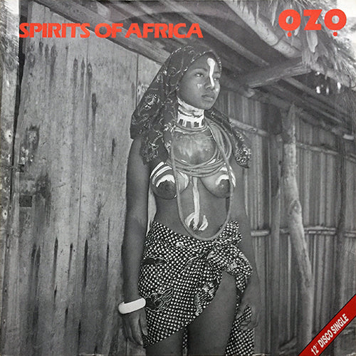 OZO // SPIRITS OF AFRICA / LISTEN TO THE BUDDHA