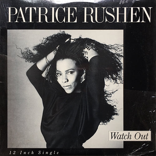 PATRICE RUSHEN // WATCH OUT (4VER) / OVER THE PHONE