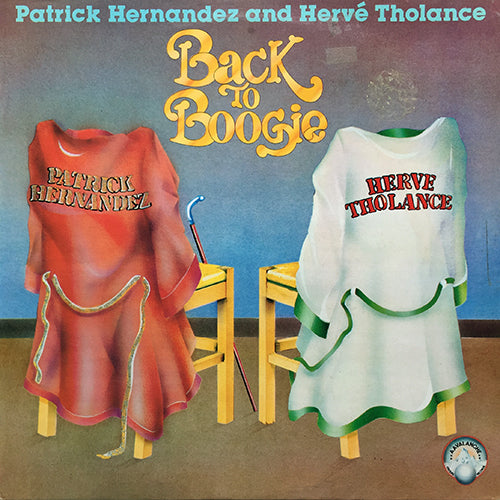 PATRICK HERNANDEZ & HERVE THOLANCE // BACK TO BOOGIE (4:53) / YOU TURN ME ON (4:37)