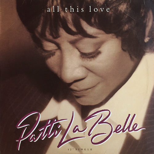 PATTI LABELLE // ALL THIS LOVE (2VER) / OUR WORLD