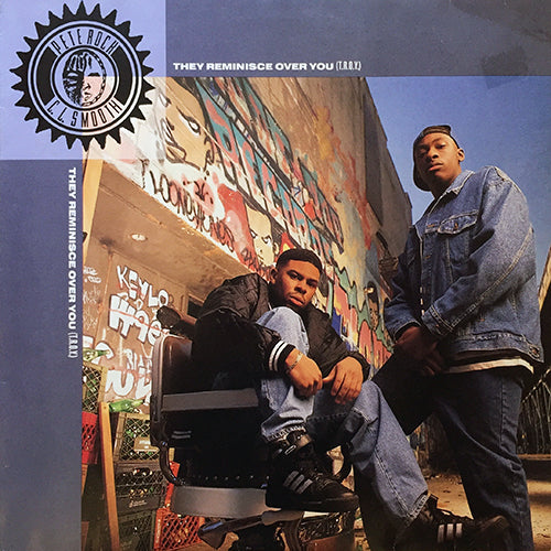 PETE ROCK & C.L. SMOOTH // THEY REMINISCE OVER YOU (2VER) / CREATOR (SLIDE TO THE SIDE) (4VER)